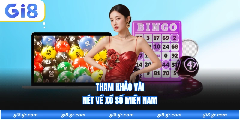 Xổ Số Miền Nam Tham khảo vài nét về xổ số miền nam